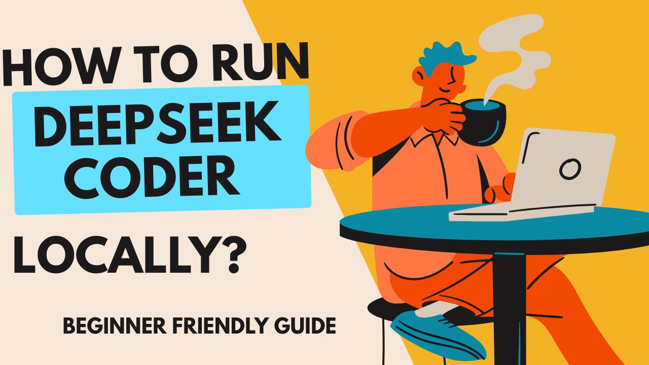 How To Run DeepSeek Coder Locally?