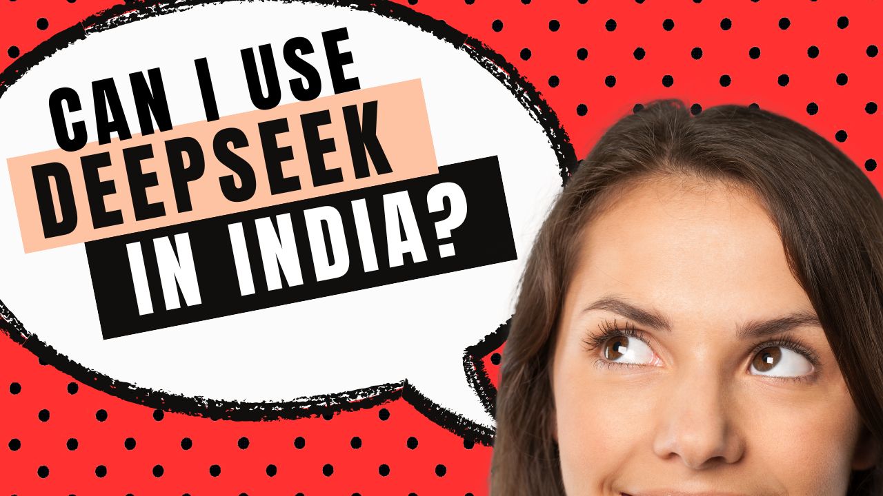 Can I Use DeepSeek In India?
