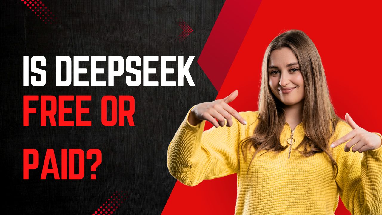 Is DeepSeek free or paid?
