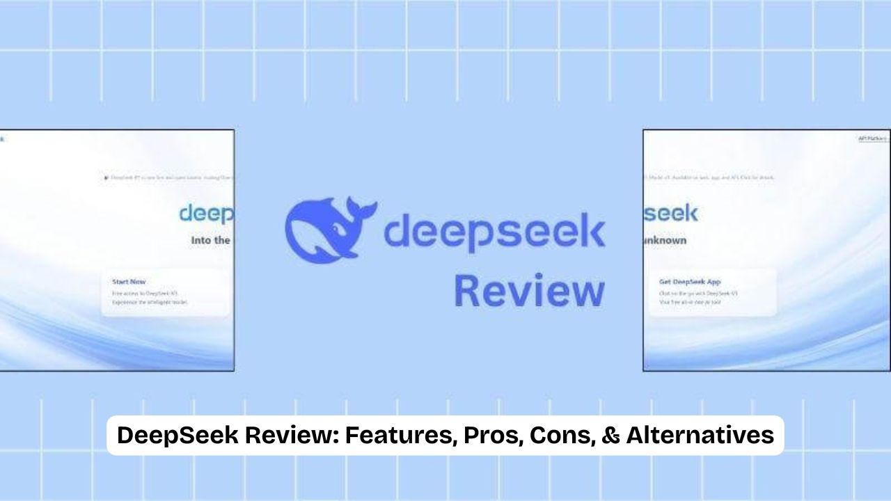 DeepSeek Review: Features, Pros, Cons, & Alternatives